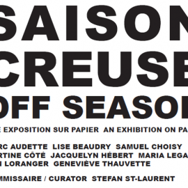«Saison creuse / Off Season» – Une exposition sur papier